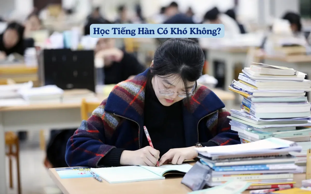 Học Tiếng Hàn Có Khó Không? 5 Bí Quyết Chinh Phục